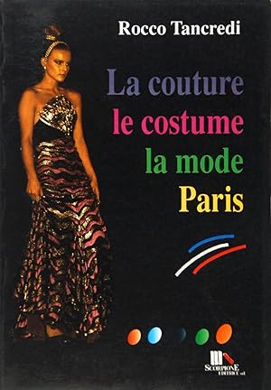 La couture le costume la mode Paris