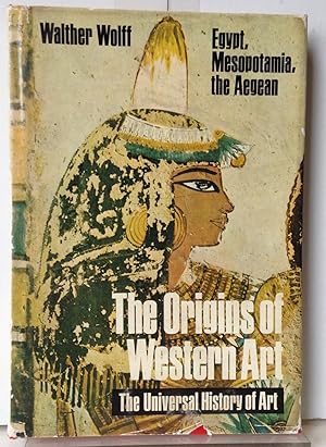 The Origins of Western Art: Egypt, Mesopotamia, The Aegean