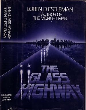 THE GLASS HIGHWAY. [SIGNED]