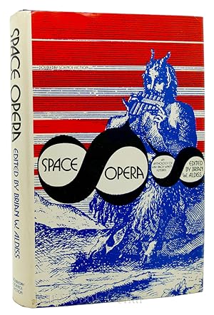 SPACE OPERA AN ANTHOLOGY OF WAY BACK WHEN FUTURES
