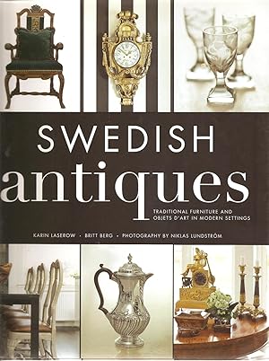Swedish Antiques Traditional Furniture and Objets D'Art in Modern Settings.