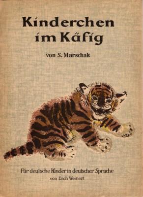 Kinderchen im Käfig. Für deutsche Kinder in deutscher Sprache von Erich Weinert.