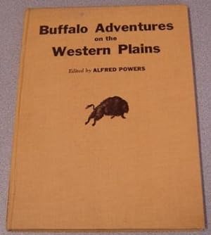 Buffalo Adventures on the Western Plains