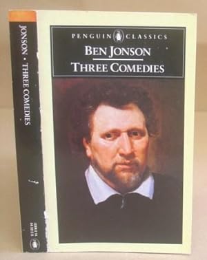 Three Comedies - Volpone - The Alchemist - Bartholomew Fair