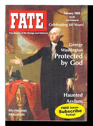 FATE MAGAZINE, February 2008: True Reports of the Strange and Unknown, Volume 61, No. 2, issue 694.
