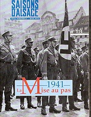 1941 : la mise au pas. Saisons d'Alsace numéro 114
