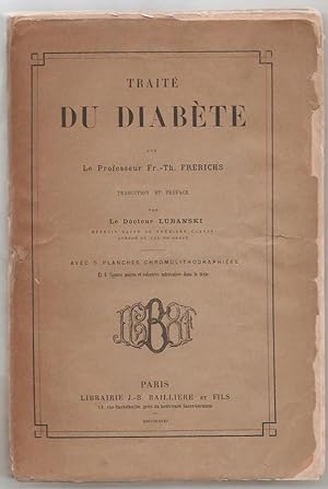 Traité du diabète. Traduction et préface par le docteur Lubanski.