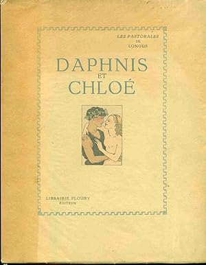 Les Pastorales de Longus ou Daphnis et Chloé. Traduction de Jacques Amyot revue corrigée complété...