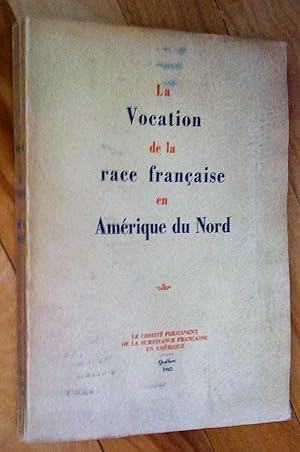 La Vocation de la race française en Amérique