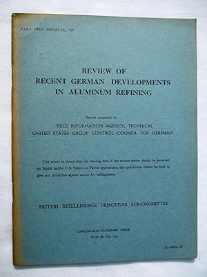 FIAT Final Report No. 907. REVIEW OF RECENT GERMAN DEVELOPMENTS IN ALUMINUM REFINING. Field Infor...