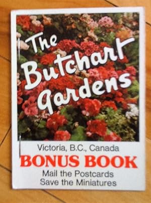 The Butchart Gardens, Victoria, B.C., Canada. Bonus Book (Mail the Postcards save the Miniatures)