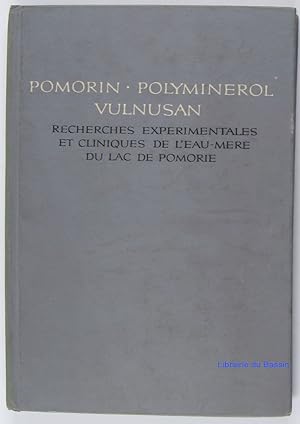 Pomorin, Polyminérol, Vulnusan Recherches expérimentales et cliniques de l'eau-mère du lac de Pom...