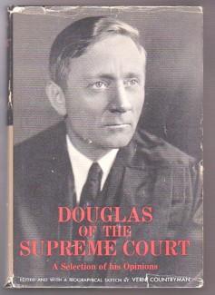 Douglas of the Supreme Court: A Selection of his Opinions