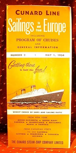 CUNARD LINE SAILINGS TO AND FROM EUROPE INCLUDING PROGRAM OF CRUISES AND GENERAL INFORMATION Numb...