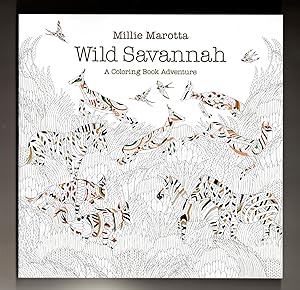 Wild Savannah - A Coloring Book Adventure. First American Edition and First Printing