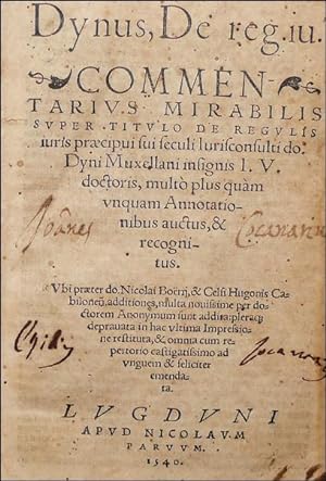 Dynus, de reg. iu. Commentarius mirabilis super titulo de regulis iuris præcipui sui seculi iuris...