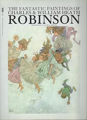 Fantastic Paintings Of Charles & William Heath Robinson, The