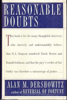 Reasonable Doubts : The O. J. Simpson Case & the Criminal Justice System