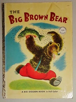 The Big Brown Bear - A Big Golden Book In Full Color Big Golden Book #10413