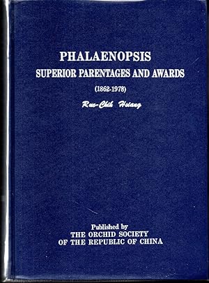 Phalaenopsis. Superior Parentages and Awards (1862-1978)