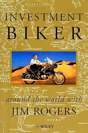 Investment Biker : On The Road With Jim Rogers :