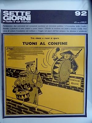SETTE GIORNI in Italia e nel Mondo n. 92, 16 mARZO 1969 TRA CINESI E RUSSI SI SPARA: TUONI AL CON...