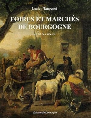 Foires et marchés de Bourgogne au fil des siècles