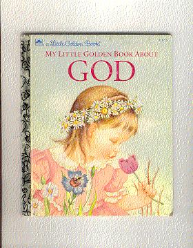My Little Golden Book About GOD (Little Golden Bks.)