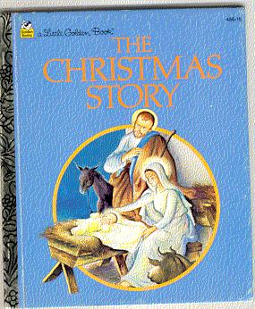 THE CHRISTMAS STORY (Little Golden Bks.)