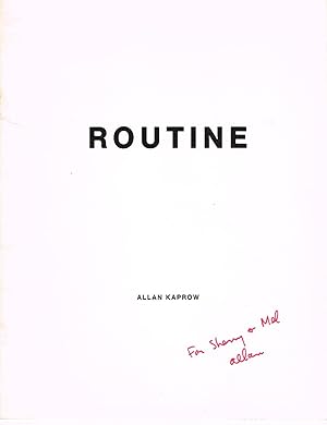 ALLAN KAPROW: ROUTINE - SIGNED PRESENTATION COPY