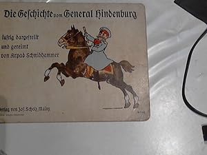 Die Geschichte vom General Hindenburg lustig dargestellt und gereimt. Buch-Nr. 145. Scholz Künstl...