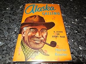 Alaska Calling - A Laugh on Every Page