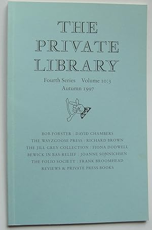 The Private Library Fourth Series Vol. 10:3 Autumn 1997