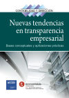 Nuevas tendencias en transparencia empresarial: Bases conceptuales y aplicaciones prácticas