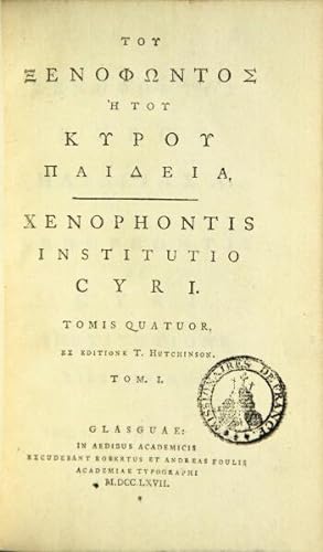 Tou xenophontos He tou Kyrou paideia = Xenophontis institutio Cyri. Tomis quatuor. Ex editione T....