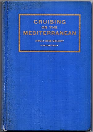 Cruising on the Mediterranean a Privately Printed Log