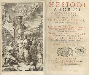 Hesiodi Ascraei quaecumque exstant graece et latine ex recensione Joannis Clerici, cum ejusdem an...