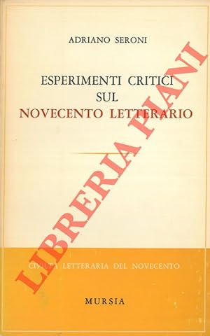 Esperimenti critici sul Novecento letterario.