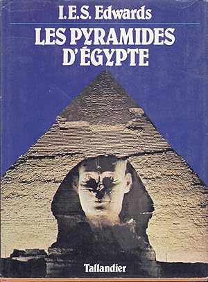 Les Pyramides d'Égypte (Nouveaux aspects de l'archéologie)
