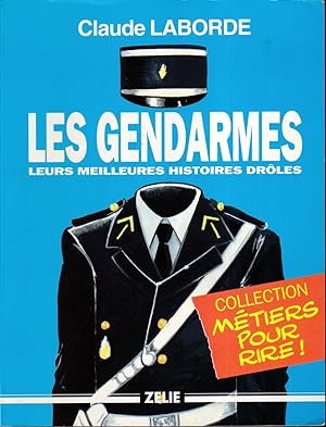 Les gendarmes : leurs meilleures histoires drôles