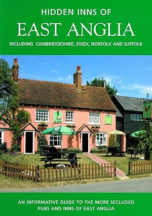 The Hidden Inns Of East Anglia :