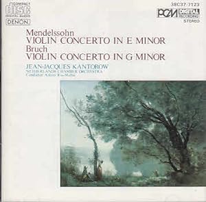 Mendelssohn : Violin Concerto in E minor / Bruch: Violin Concerto in G Minor Jean-Jacques Kantoro...