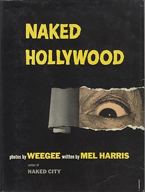NAKED HOLLYWOOD Text by Mel Harris.