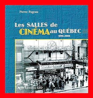 Les Salles de Cinéma au Québec 1896-2008