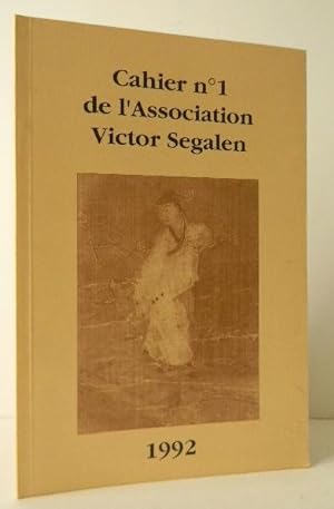 CAHIER N° 1 DE LASSOCIATION VICTOR SEGALEN.