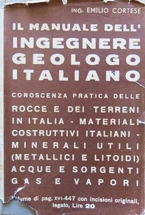 Il manuale dell'ingegnere geologo italiano. Geologia pratica.