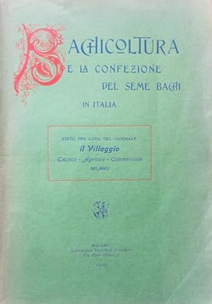 Bachicoltura e la confezione del seme bachi di in Italia.