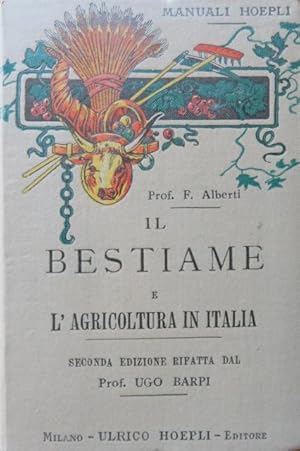 Il bestiame e l'agricoltura in Italia.