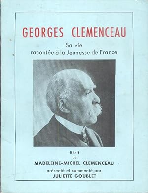 Georges Clemenceau, Sa vie racontée à la Jeunesse de France