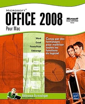 Office 2008 pour Mac. Word, Excel, PowerPoint, Outlook